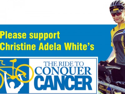 Please support Christine Adela White’s RIDE TO CONQUER CANCER ®